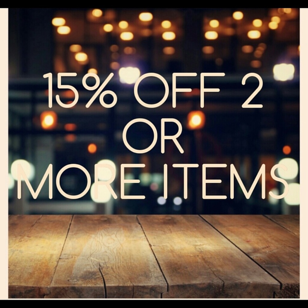 Buy 2 items or more 15% off